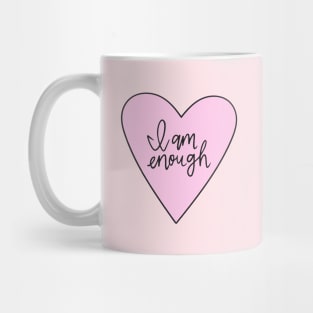 I am Enough Mug